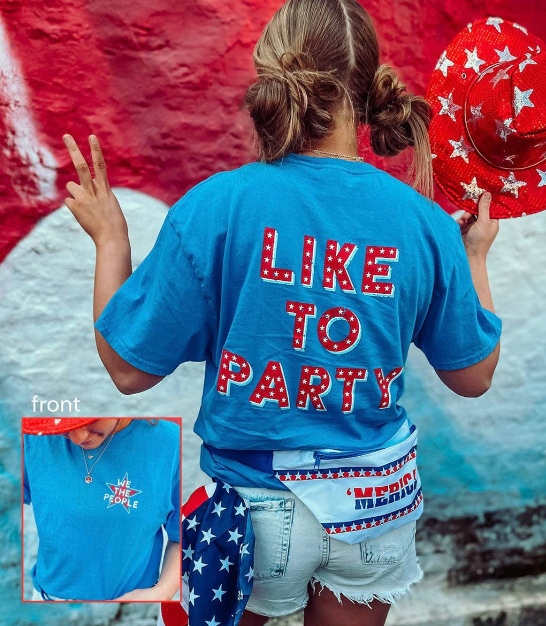 We Like To Party Tee- SALE